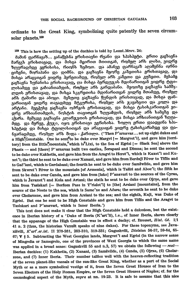 Studies in Christian Caucasian History, p. 103. The Social Background of Christian Caucasia
