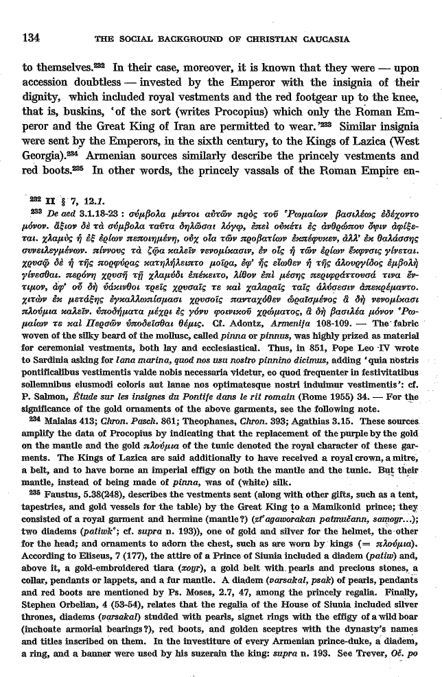 Studies in Christian Caucasian History, p. 134. The Social Background of Christian Caucasia