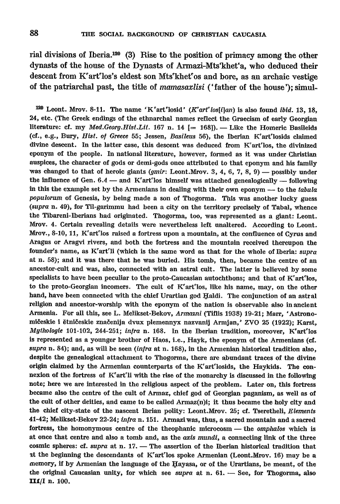 Studies in Christian Caucasian History, p. 88. The Social Background of Christian Caucasia